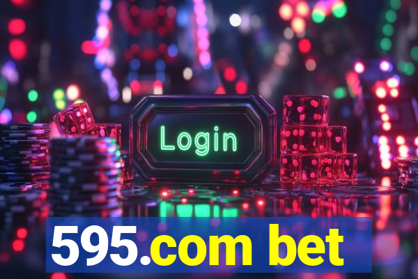 595.com bet